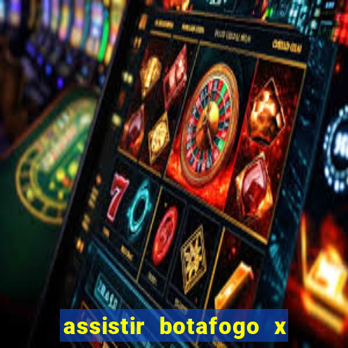 assistir botafogo x vitoria futemax